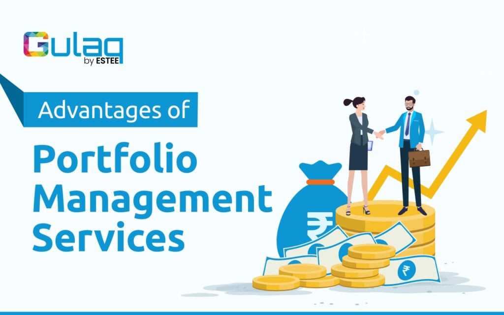 Advantages of Portfolio Management Services