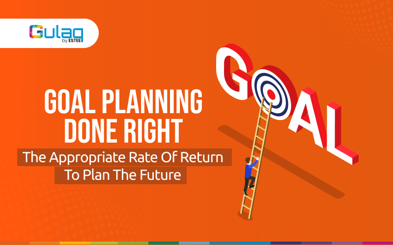 Goal Planning Done Right: The Appropriate Rate of Return to Plan the Future