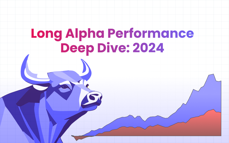 Long Alpha Performance Deep Dive: 2024