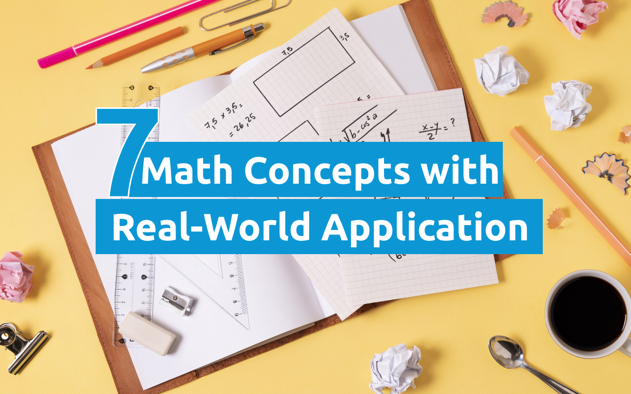 Seven Math Concepts with Real-World Application